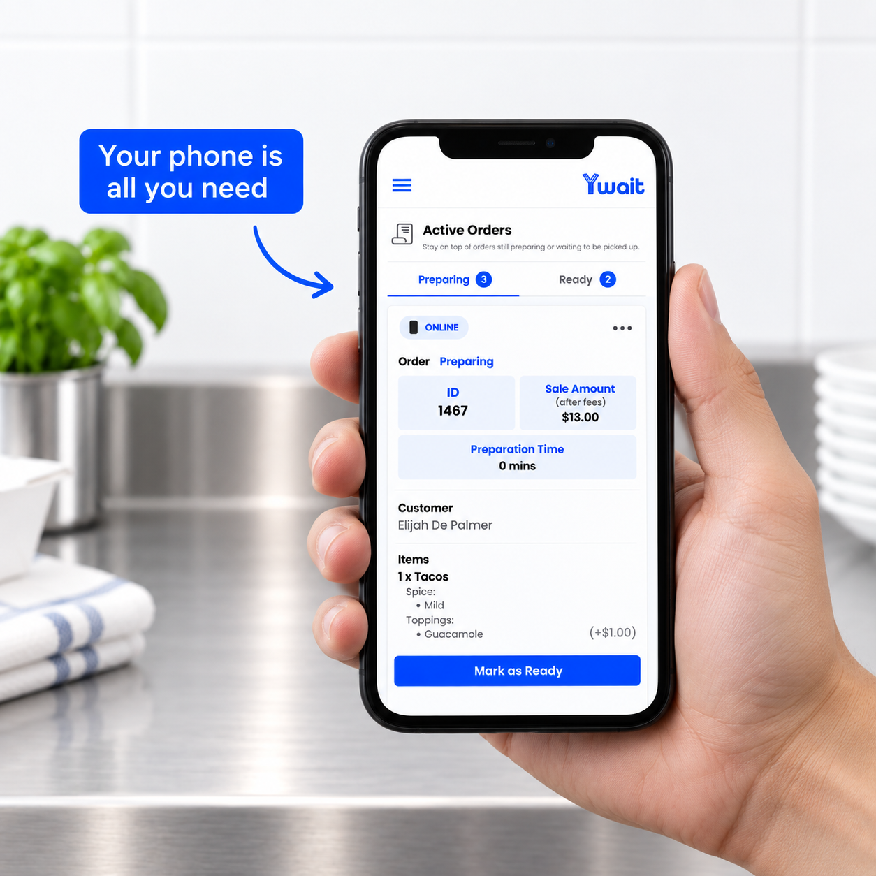 Ywait orders on a phone, ready to manage without new hardware
